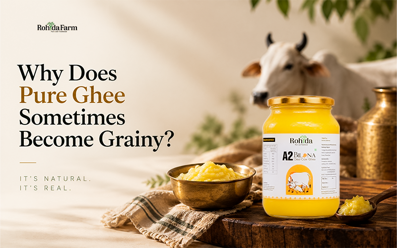 Why Does Pure Ghee Sometimes Become Grainy?