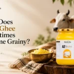 Why Does Pure Ghee Sometimes Become Grainy?