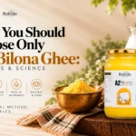 Why You Should Choose Only A2 Bilona Ghee: Benefits & Science